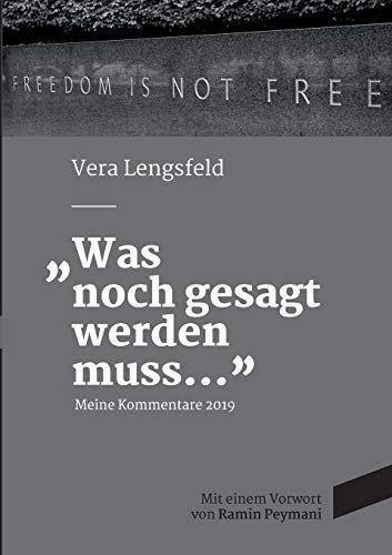 Was noch gesagt werden muss: Meine Kommentare 2019 Was noch gesagt werden muss: Meine Kommentare 2019