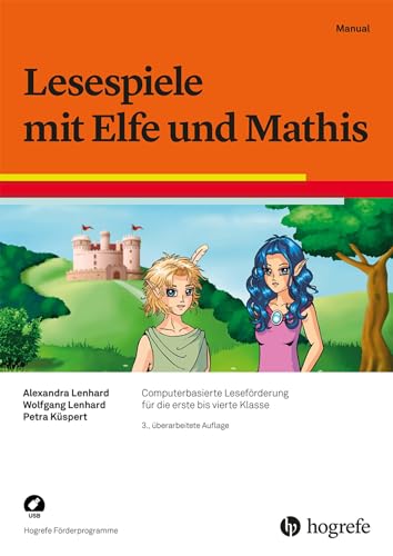Lesespiele mit Elfe und Mathis: Computerbasierte Leseförderung für die erste bis vierte Klasse (Hogrefe Förderprogramme) von Hogrefe Verlag GmbH + Co.