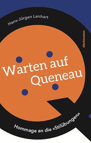 Warten auf Queneau: Hommage an die »Stilübungen«