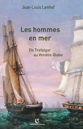 Les hommes en mer: De Trafalgar au Vendée Globe von ARMAND COLIN