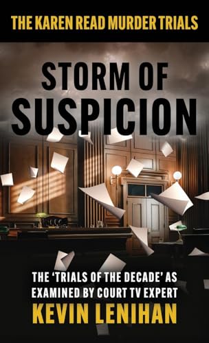 STORM OF SUSPICION: The Karen Read Murder Trials von WildBlue Press