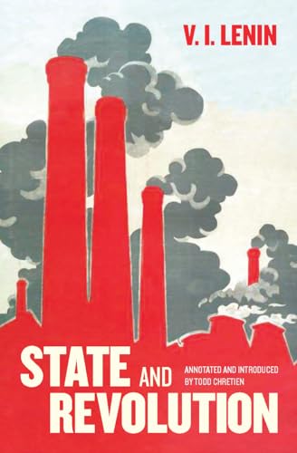 State and Revolution: Fully Annotated Edition von Haymarket Books