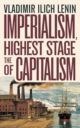 Imperialism, the Highest Stage of Capitalism Imperialism, the Highest Stage of Capitalism von Grapevine