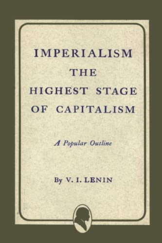 Imperialism the Highest Stage of Capitalism