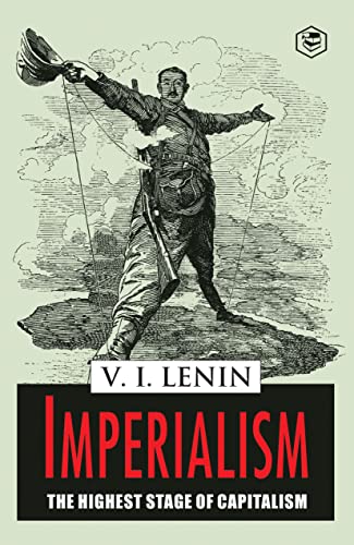 Imperialism the Highest Stage of Capitalism Imperialism the Highest Stage of Capitalism von Vivibyan