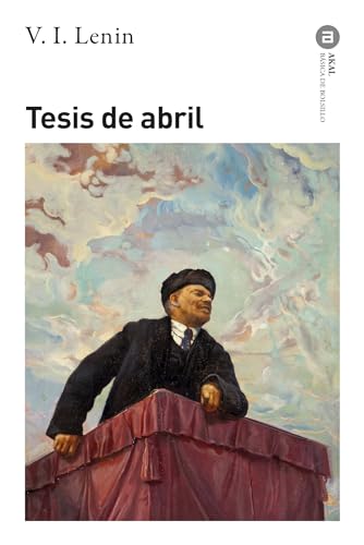 Tesis de abril (Básica de Bolsillo, Band 371) von Ediciones Akal