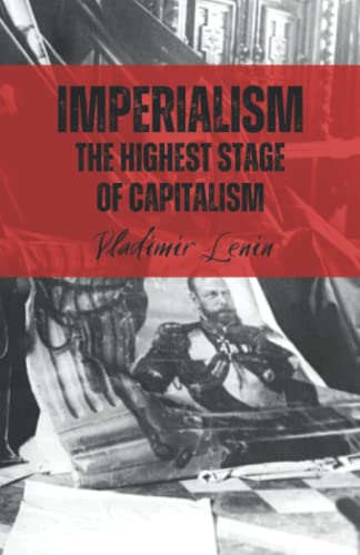 Imperialism: The Highest Stage of Capitalism