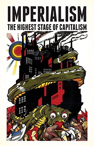 Imperialism: The Highest Stage of Capitalism Imperialism: The Highest Stage of Capitalism von Wellred