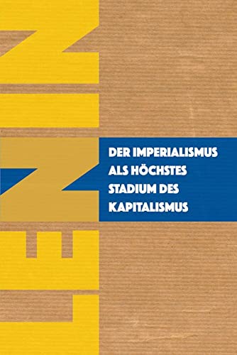 Der Imperialismus als höchstes Stadium des Kapitalismus von Verlag Neuer Weg