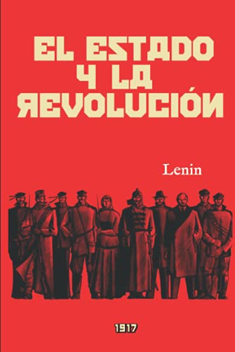 El Estado y la revolución: (Edición revisada y anotada)