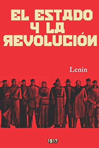 El Estado y la revolución: (Edición revisada y anotada)