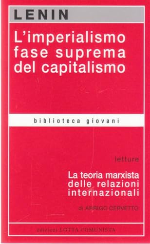 L'imperialismo fase suprema del capitalismo (Biblioteca giovani)