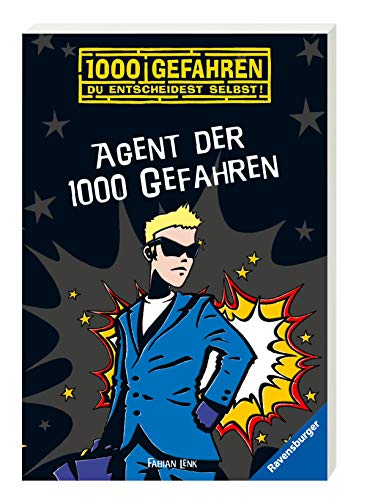 Agent der 1000 Gefahren: Du entscheidest selbst! Agent der 1000 Gefahren: Du entscheidest selbst!