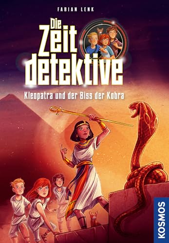 Die Zeitdetektive, 1, Kleopatra und der Biss der Kobra: Ein Krimi aus dem alten Ägypten. Spannender Zeitreise-Krimi für Kinder ab 9 Jahren mit genau recherchierten Themen aus dem Geschichtsunterricht Die Zeitdetektive, 1, Kleopatra und der Biss der Kobra: Ein Krimi aus dem alten Ägypten. Spannender Zeitreise-Krimi für Kinder ab 9 Jahren mit genau recherchierten Themen aus dem Geschichtsunterricht