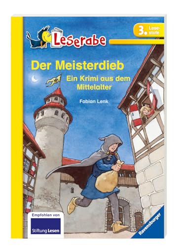 Leserabe: Der Meisterdieb: Ein Krimi aus dem Mittelalter. Mit spannenden Leserätsel