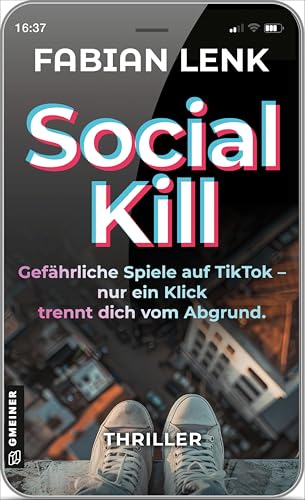 Social Kill - Gefährliche Spiele auf TikTok: Thriller (Polizeireporter Finn Wahlberg)