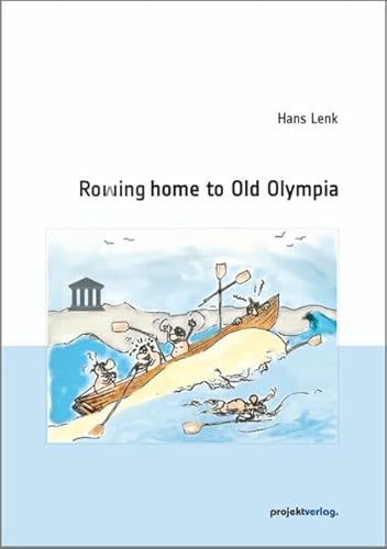 Rowing home to Old Olympia