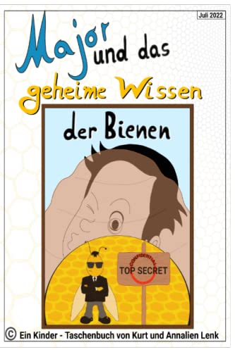 Major und das geheime Wissen der Bienen von Independently Published