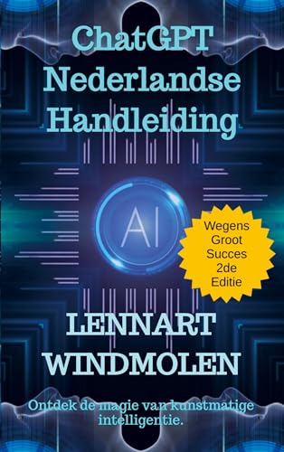 ChatGPT Nederlandse Handleiding: Ontdek de magie van kunstmatige intelligentie.