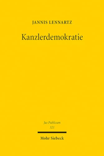 Kanzlerdemokratie (Jus Publicum, Band 321)