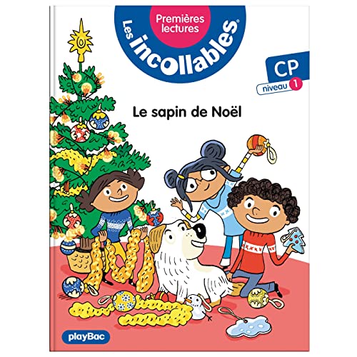 Les incollables - Premières lectures - Tome 16 - Le sapin de Noël - niv. 1: CP niveau 1