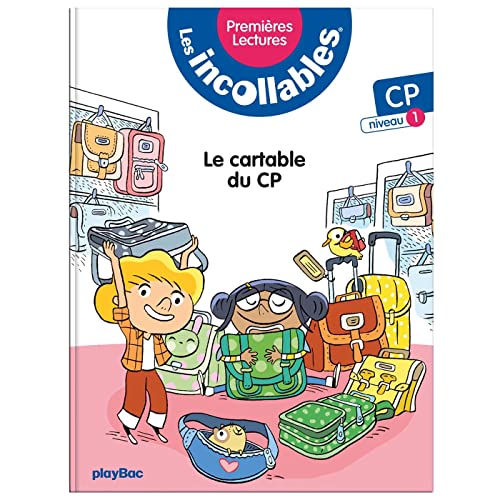 Les incollables - Premières lectures - Tome 2 - Le cartable du CP ! - niv.1: CP niveau 1