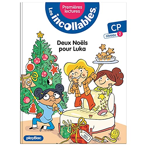 Les incollables - Premières lectures - Tome 9 - Deux Noëls pour Luka ! - niv. 2: CP niveau 2