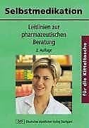 Selbstmedikation für die Kitteltasche: Leitlinien zur pharmazeutischen Beratung