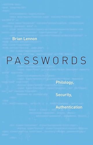 Passwords: Philology, Security, Authentication Passwords: Philology, Security, Authentication