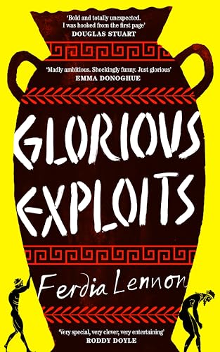 Glorious Exploits: A bold and funny Sunday Times bestselling debut novel set in Ancient Sicily von Fig Tree