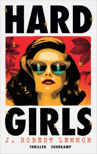 Hard Girls: Thriller | Auch in der Familie gilt – Traue niemandem