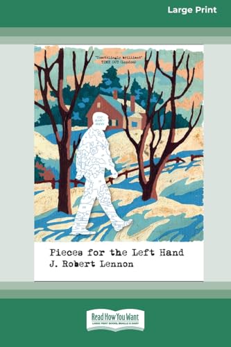 Pieces for the Left Hand: 100 Anecdotes [LP 16 Pt Edition] von ReadHowYouWant