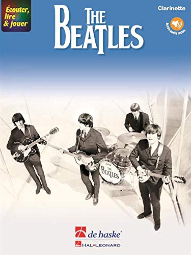 Lennon, John: Écouter lire et jouer - The Beatles (+Audio online): pour clarinette