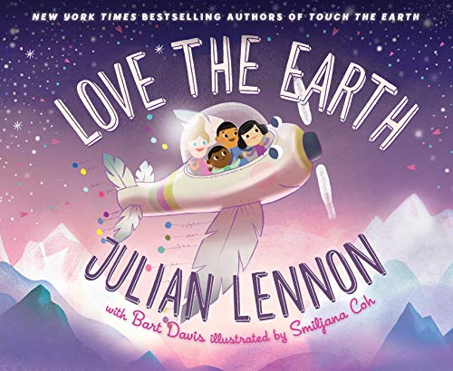 Love the Earth, Volume 3 (Julian Lennon's Children's Adventures, Band 3)