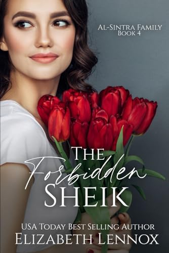 The Forbidden Sheik (Al-Sintra Family, Band 4) von Independently published