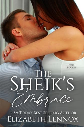 The Sheik's Embrace (The Billionaire's Club, Band 12) von Independently published