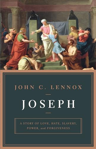 Joseph: A Story of Love, Hate, Slavery, Power, and Forgiveness