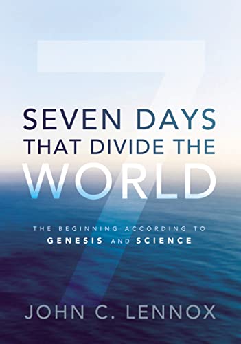 Seven Days That Divide the World: The Beginning According to Genesis and Science von Zondervan