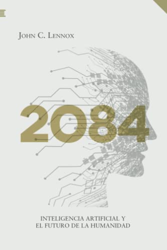 2084: Inteligencia artificial y el futuro de la humanidad von QUARES