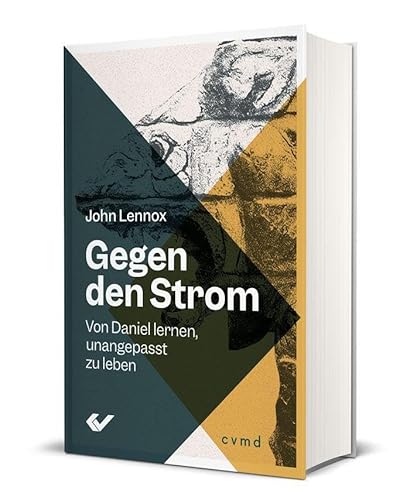 Gegen den Strom: Von Daniel lernen, unangepasst zu leben Gegen den Strom: Von Daniel lernen, unangepasst zu leben von CHRISTLICHE VERLAGSGESELLSCHAFT