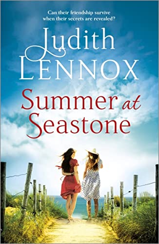 Summer at Seastone: A mesmerising tale of the enduring power of friendship and a love that stems from the Second World War Summer at Seastone: A mesmerising tale of the enduring power of friendship and a love that stems from the Second World War