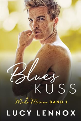 Blues Kuss: Made Marian Band 1 Blues Kuss: Made Marian Band 1 von Independently published