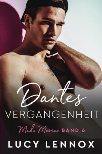 Dantes Vergangenheit: Made Marian Band 6 von Independently published