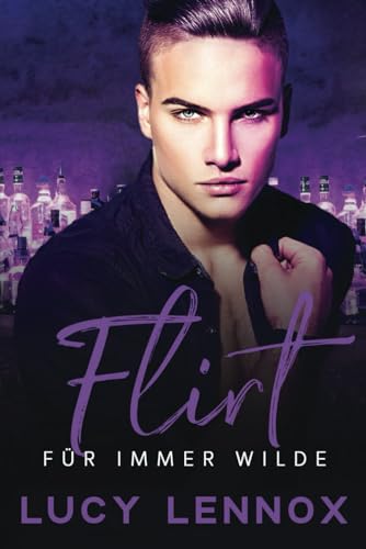 Flirt Für Immer Wilde Flirt Für Immer Wilde von Independently published