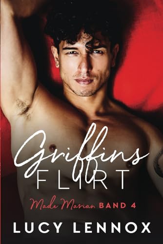 Griffins Flirt: Made Marian Band 4 Griffins Flirt: Made Marian Band 4