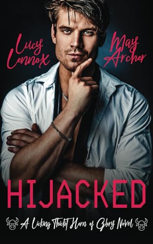 Hijacked: A Licking Thicket: Horn of Glory Novel