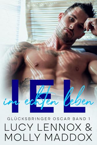 IEL: Im echten Leben (Glücksbringer Oscar, Band 1) von Independently published