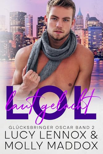 LOL: Laut Gelacht (Glücksbringer Oscar, Band 2) von Independently published