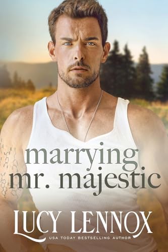 Marrying Mr. Majestic Marrying Mr. Majestic von Lucy Lennox LLC