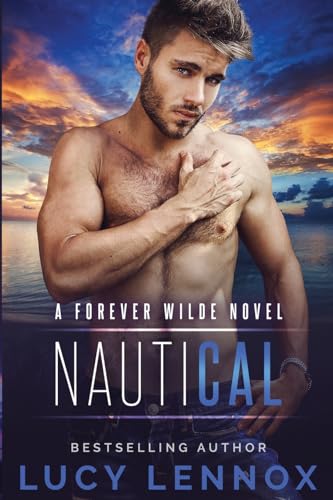 NautiCal: A Forever Wilde Novel von Lucy Lennox LLC